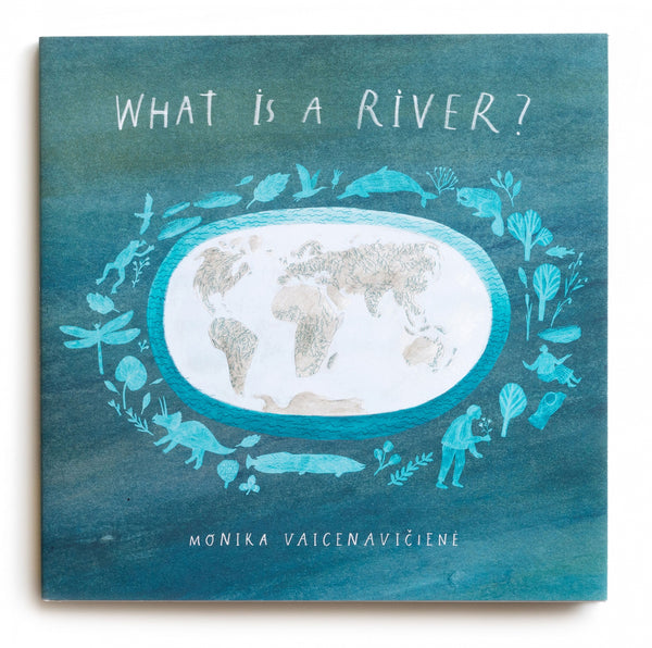 WHAT IS A RIVER