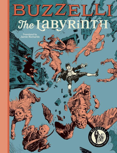 Buzzelli Collected Works Vol. 1: The Labyrinth