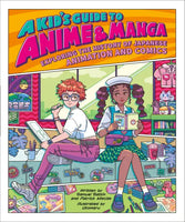 A KIDS GUIDE TO ANIME AND MANGA