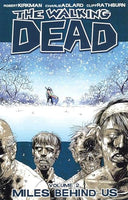 WALKING DEAD TP VOL 02 MILES BEHIND US (NEW PTG)