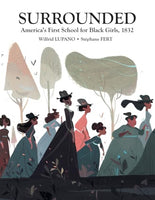 SURROUNDED AMERICAS FIRST SCHOOL FOR BLACK GIRLS 1832 HC