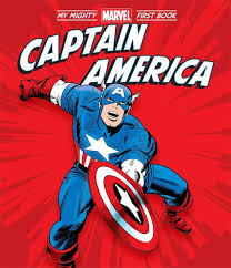 CAPTAIN AMERICA MY MIGHTY MARVEL FIRST BOOK