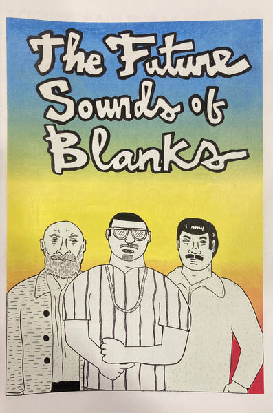 THE FUTURE SOUNDS OF BLANKS
