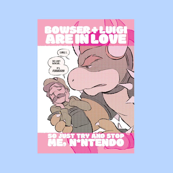 BOWSER AND LUIGI ARE IN LOVE