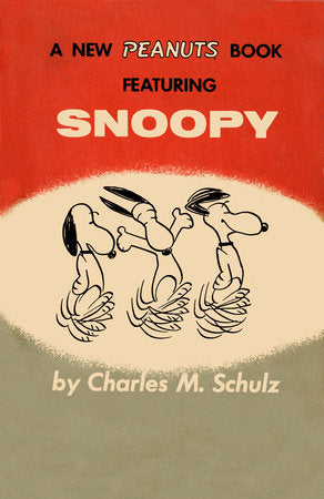 A NEW PEANUTS BOOK FEATURING SNOOPY FACSIMILE EDITION