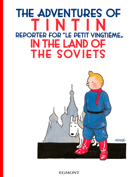 ADVENTURES OF TINTIN  IN THE LAND OF SOVIETS