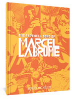 FAREWELL SONG OF MARCEL LABRUME HC