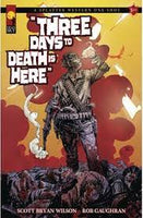 THREE DAYS TO DEATH IS HERE #3 OF 4 A SPLATTER WESTERN ONE-SHOT