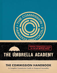 THE UMBRELLA ACADEMY COMMISSION HANDBOOK