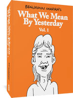 WHAT WE MEAN BY YESTERDAY