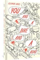 YOU AND A BIKE AND A ROAD HC