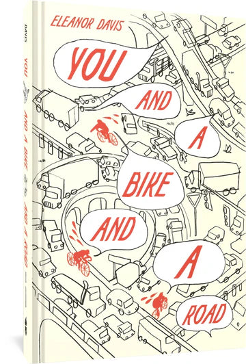 YOU AND A BIKE AND A ROAD HC