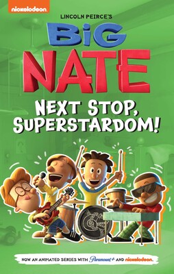 BIG NATE: NEXT STOP SUPERSTARDOM