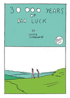 30000 YEARS OF BAD LUCK