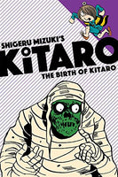 KITARO GN VOL 01 BIRTH OF KITARO