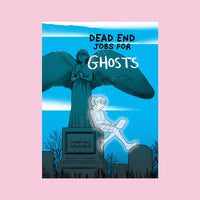 DEAD END JOB FOR GHOSTS