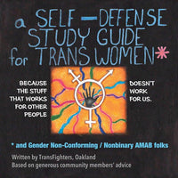 SELF - DEFENSE STUDY GUIDE FOR TRANS WOMEN *