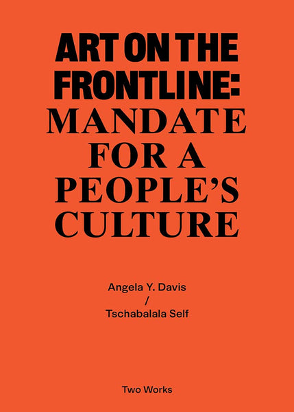 ART ON THE FRONTLINE: MANDATE FOR A PEOPLE'S CULTURE