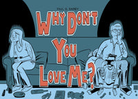 WHY DON'T YOU LOVE ME? HC