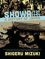 SHOWA HISTORY OF JAPAN GN VOL 02 1939-1944 SHIGERU MIZUKI