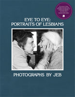 EYE TO EYE: PORTRAITS OF LESBIANS