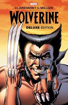 WOLVERINE BY CLAREMONT & MILLER: DELUXE EDITION TPB