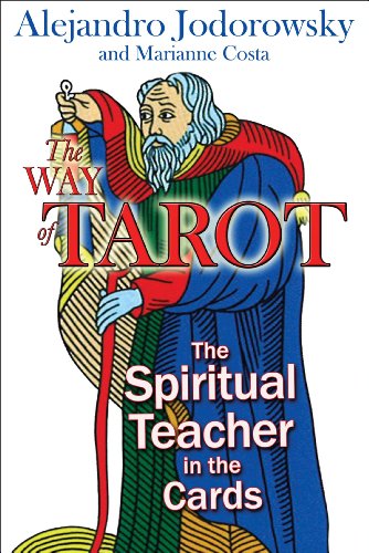 WAY OF TAROT THE SPIRITUAL TEACHER IN THE CARDS