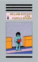 WILLIAM SOFTKEY AND THE PURPLE SPIDER