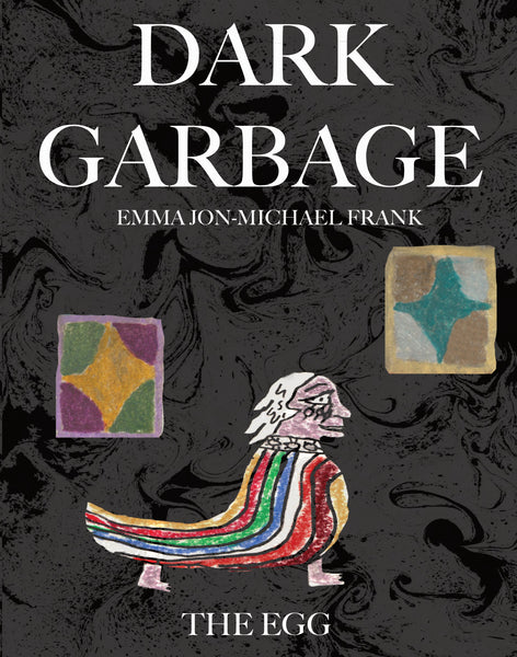 DARK GARBAGE: THE EGG
