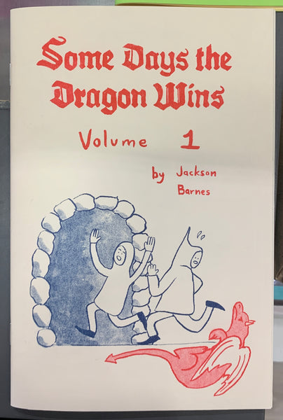 Some Days the Dragon Wins Volume 1