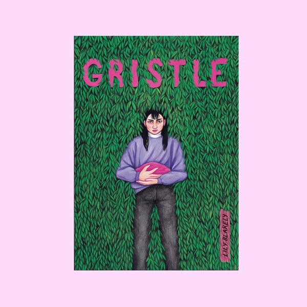 GRISTLE BY LILY BLAKELY