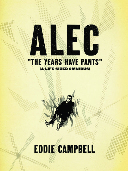 ALEC SC YEARS HAVE PANTS LIFE SIZE OMNIBUS (MR)