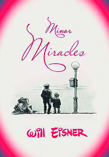 WILL EISNERS MINOR MIRACLES TP WW NORTON ED (O/A) (MR)