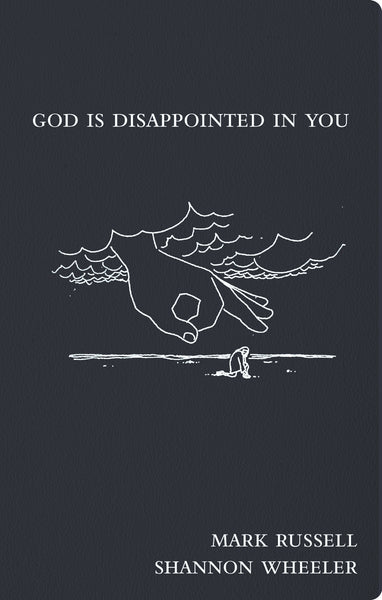 GOD IS DISAPPOINTED IN YOU HC