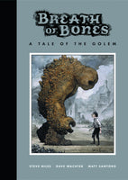 BREATH OF BONES A TALE O/T GOLEM HC