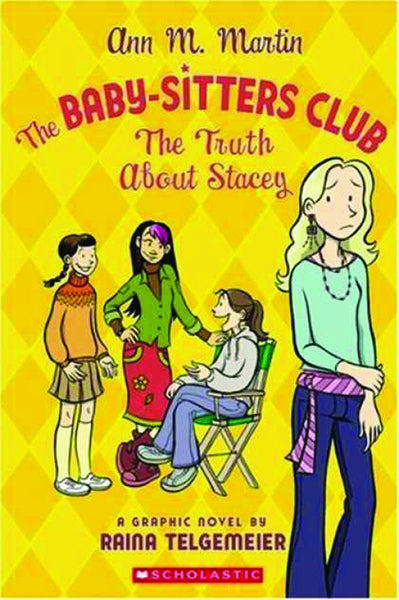 BABY SITTERS CLUB GN VOL 02 TRUTH ABOUT STACEY NEW PTG