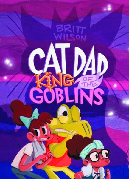 CAT DAD KING OF THE GOBLINS GN (C: 1-1-0)