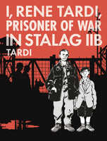 I RENE TARDI PRISONER OF WAR IN STALAG IIB HC VOL 01