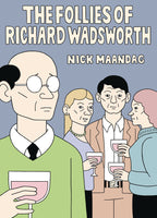 FOLLIES OF RICHARD WADSWORTH GN