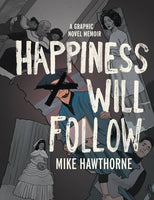 HAPPINESS WILL FOLLOW ORIGINAL GN HC (C: 0-1-2)