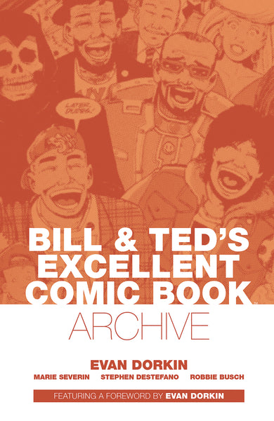 BILL & TED ARCHIVE TP DORKIN (C: 0-1-2)