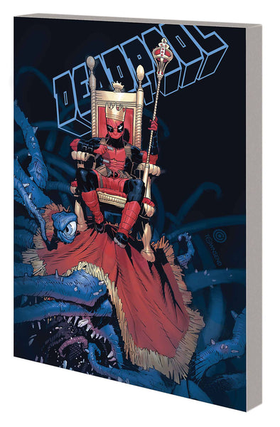 KING DEADPOOL TP VOL 01 HAIL TO THE KING