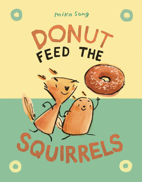 NORMA AND BELLY YR GN VOL 01 DONUT FEED SQUIRRELS (C: 0-1-0)
