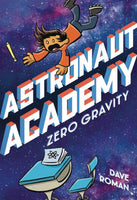 ASTRONAUT ACADEMY GN VOL 01 ZERO GRAVITY (C: 0-1-0)